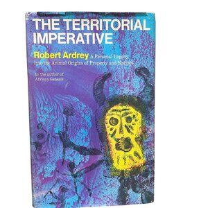 The Territorial Imperative Hardcover By Robert Ardrey 1966 Atheneum Edition